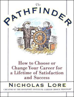 The Pathfinder: How To Choose Or Change Your Career For A Lifetime Of Satisfaction And Success,Used