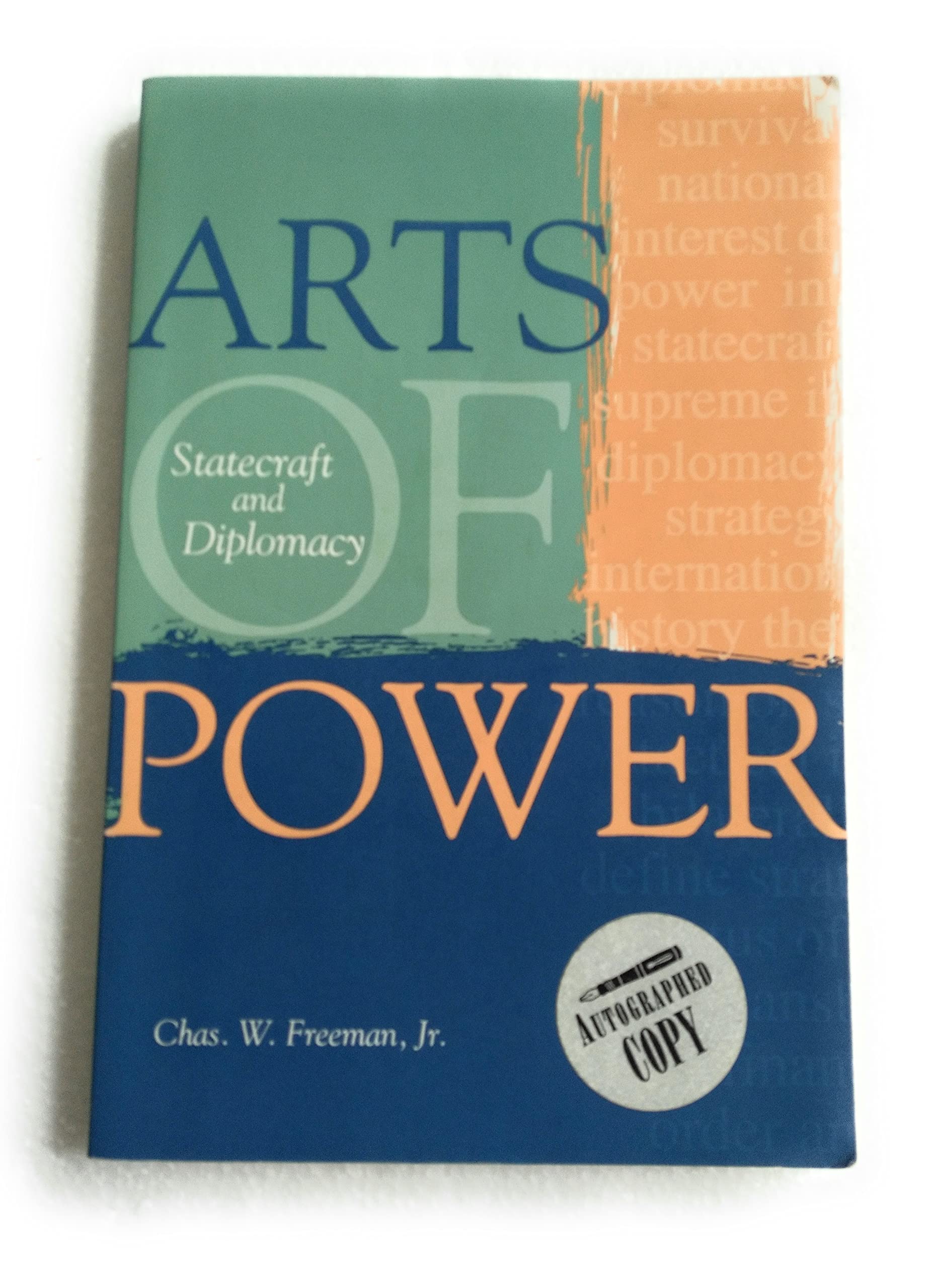 Arts Of Power: Statecraft And Diplomacy