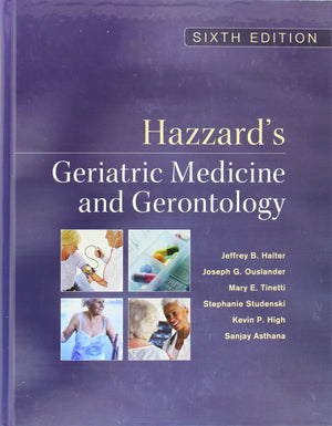 Hazzard'S Geriatric Medicine And Gerontology, Sixth Edition (Principles Of Geriatric Medicine & Gerontology),New