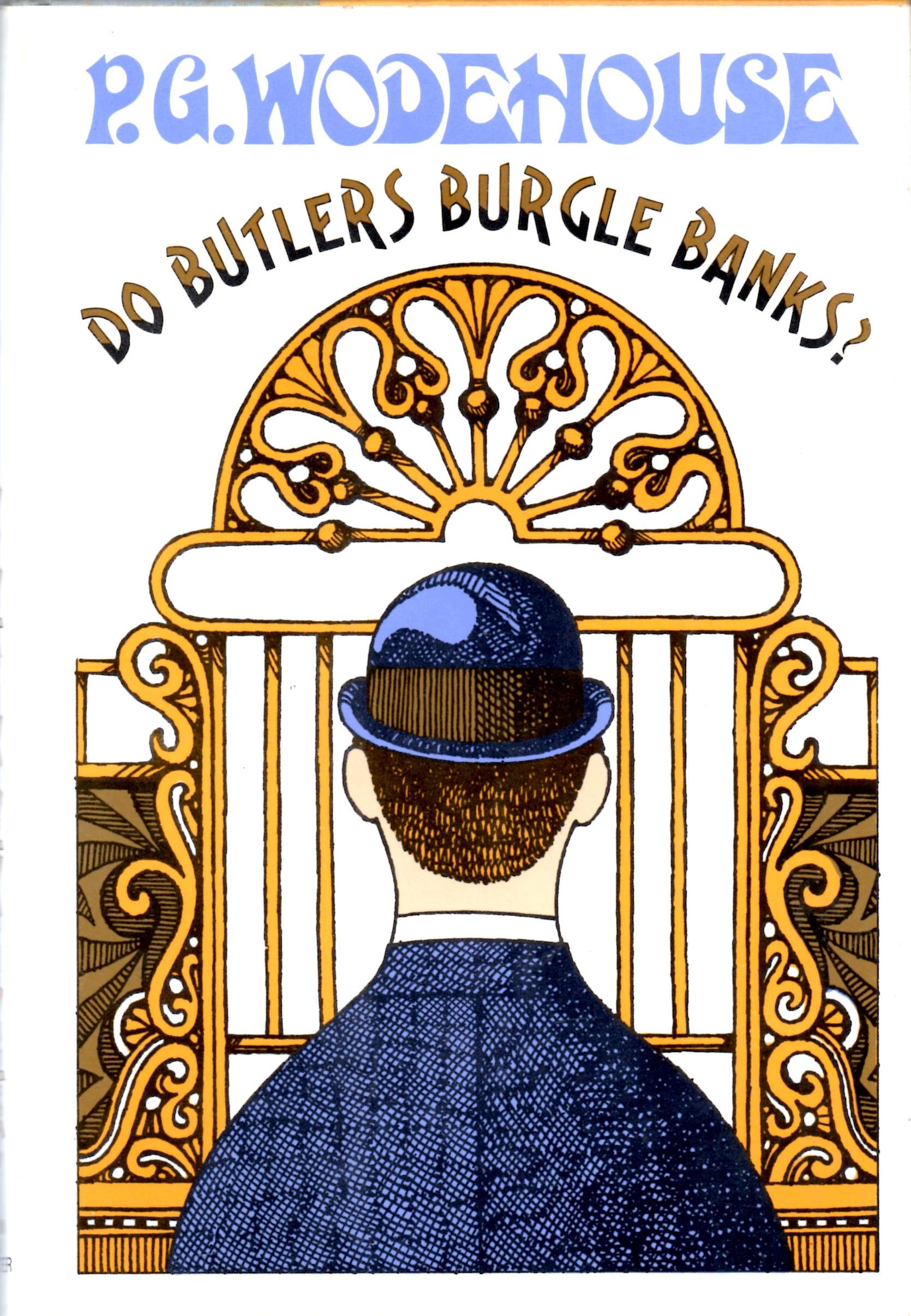 DO BUTLERS BURGLE BANKS?,Used
