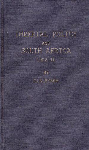 Imperial Policy And South Africa, 190210,Used