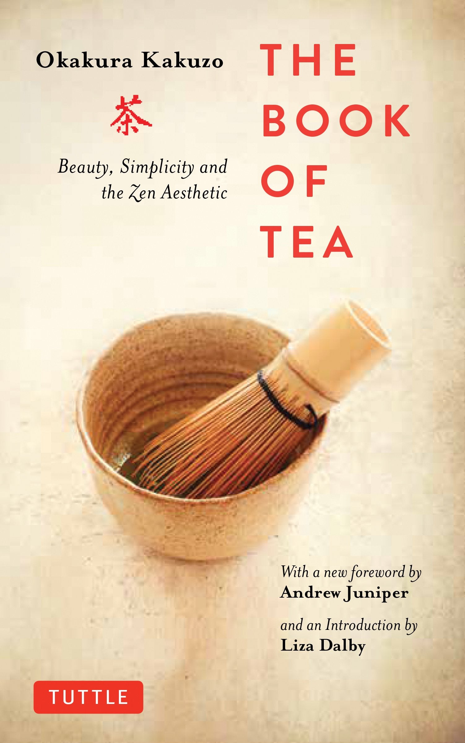 The Book of Tea: Beauty, Simplicity and the Zen Aesthetic,Used