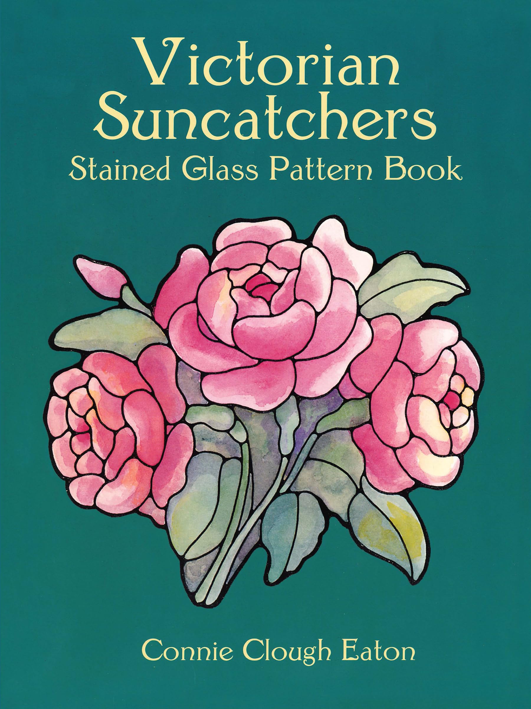 Victorian Suncatchers Stained Glass Pattern Book (Dover Crafts: Stained Glass),New