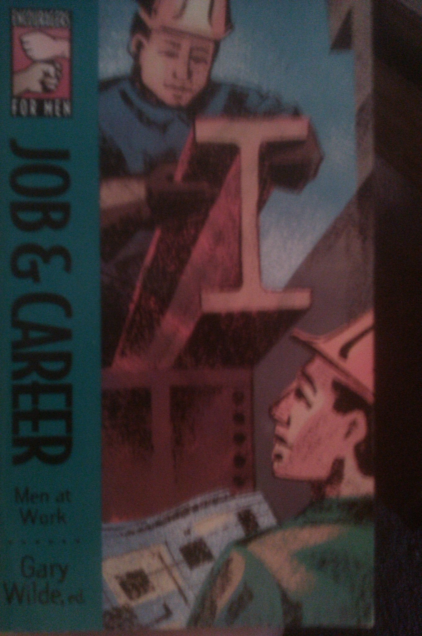 Job & Career: Men at Work (Encouragers for Men Series),Used