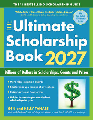 The Ultimate Scholarship Book 2027: Billions Of Dollars In Scholarships, Grants And Prizes