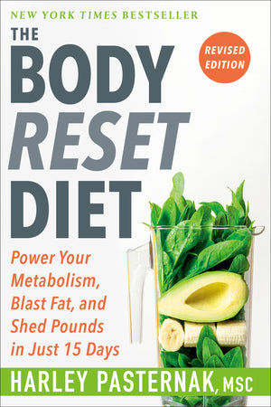 The Body Reset Diet, Revised Edition: Power Your Metabolism, Blast Fat, And Shed Pounds In Just 15 Days,New