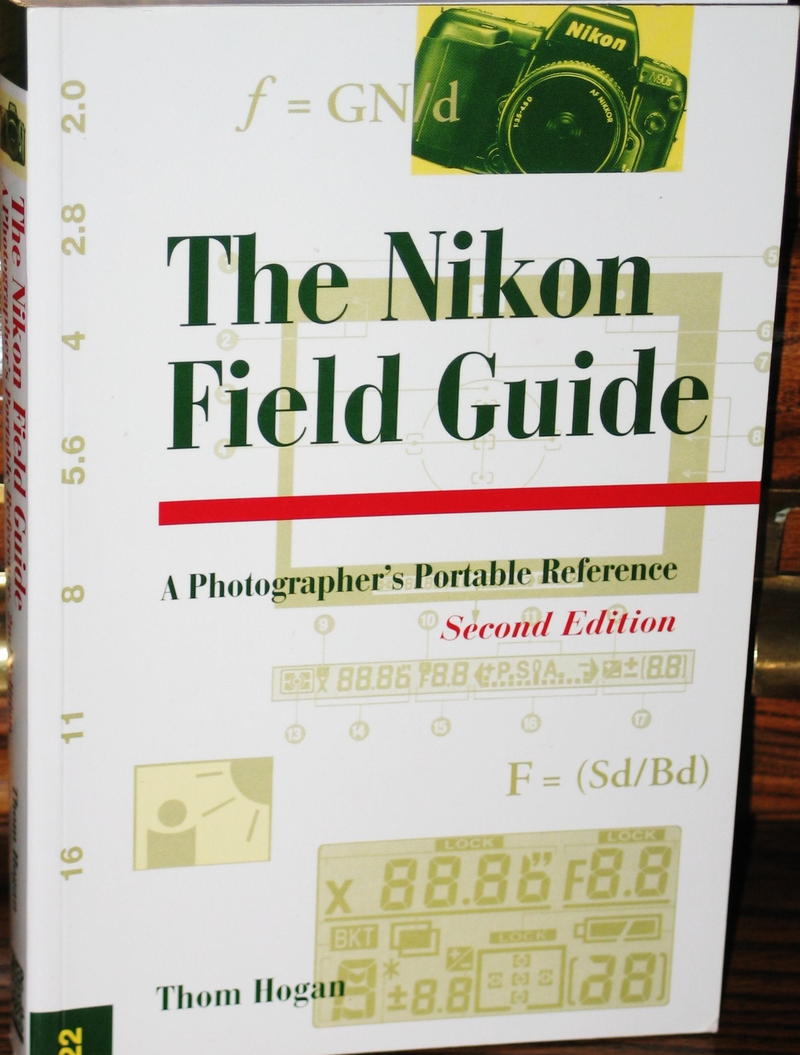 The Nikon Field Guide: A Photographer's Portable Reference, Second Edition,Used