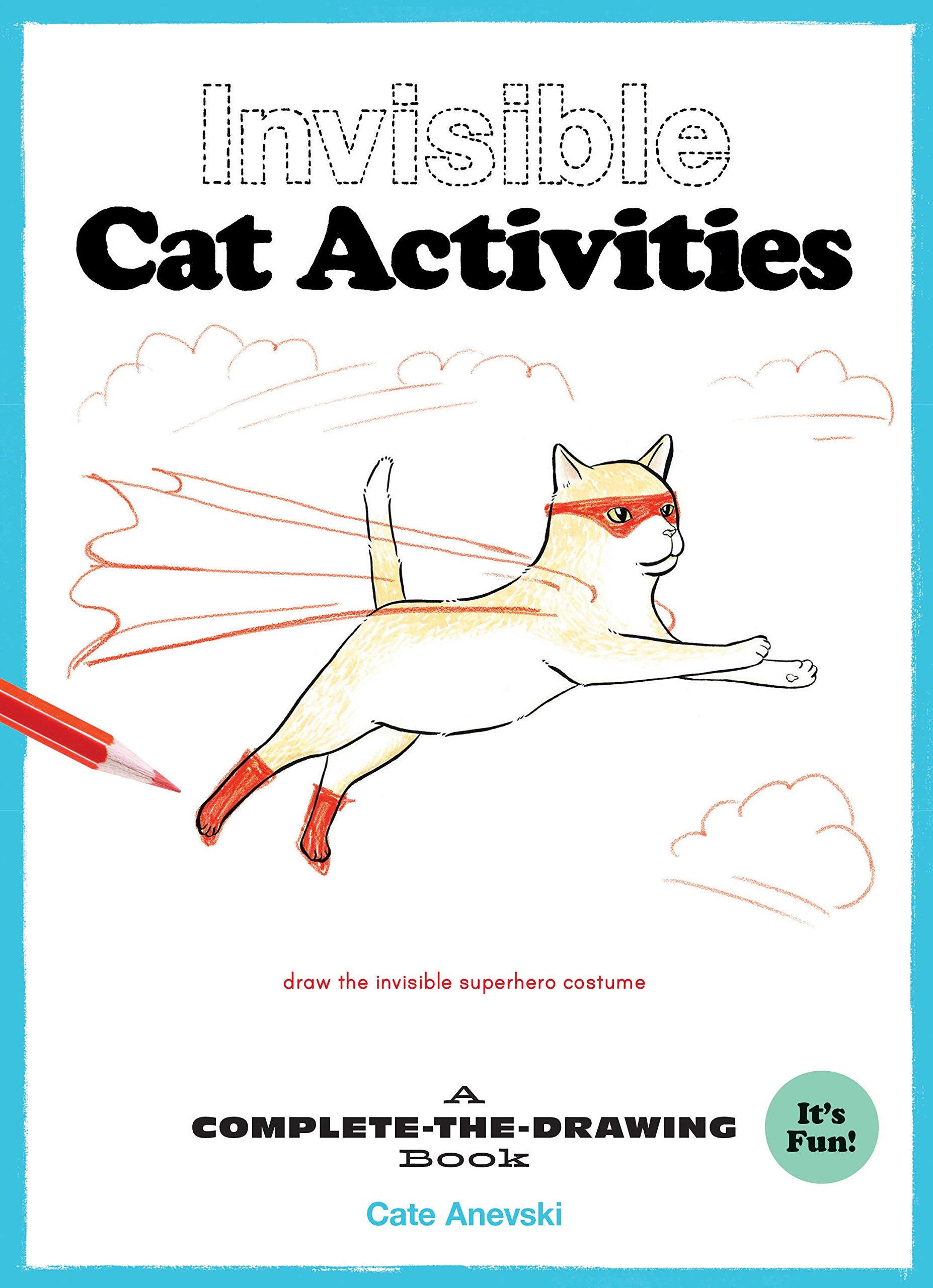 Invisible Cat Activities: A Completethedrawing Book (Cat Coloring Book, Book For Cat Lovers)