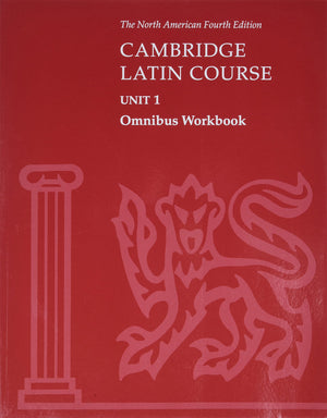 Cambridge Latin Course Unit 1 Omnibus Workbook North American Edition (North American Cambridge Latin Course),New