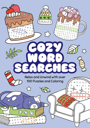 Cozy Word Searches: Relax And Unwind With Over 100 Puzzles And Coloring