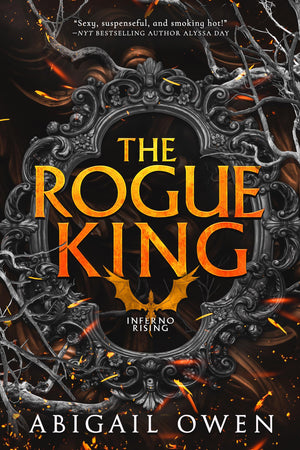 The Rogue King (Inferno Rising, 1),New