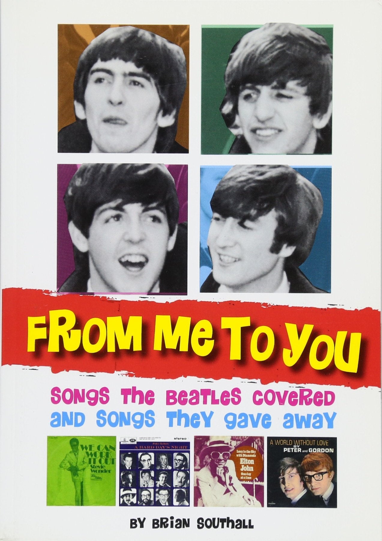 From Me To You: Songs The Beatles Covered And Covers Of The Fab Four'S Songs,New