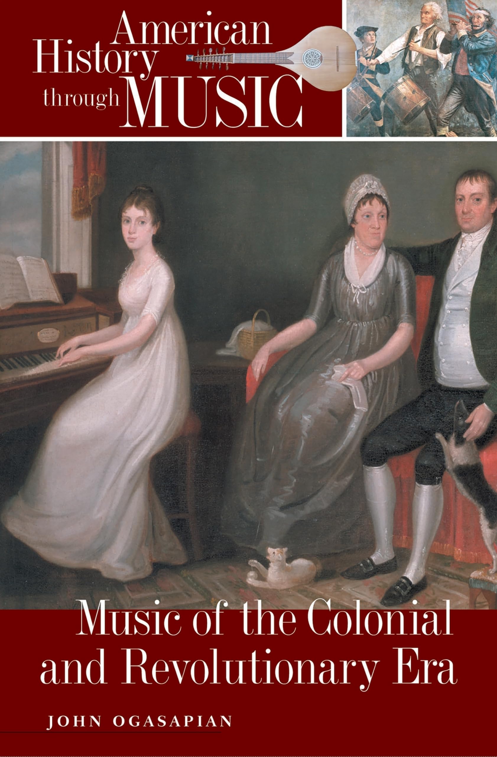 Music Of The Colonial And Revolutionary Era (American History Through Music),New