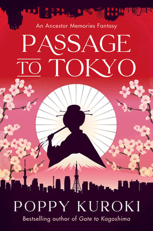 Passage To Tokyo: A Novel (Ancestor Memories, 2)