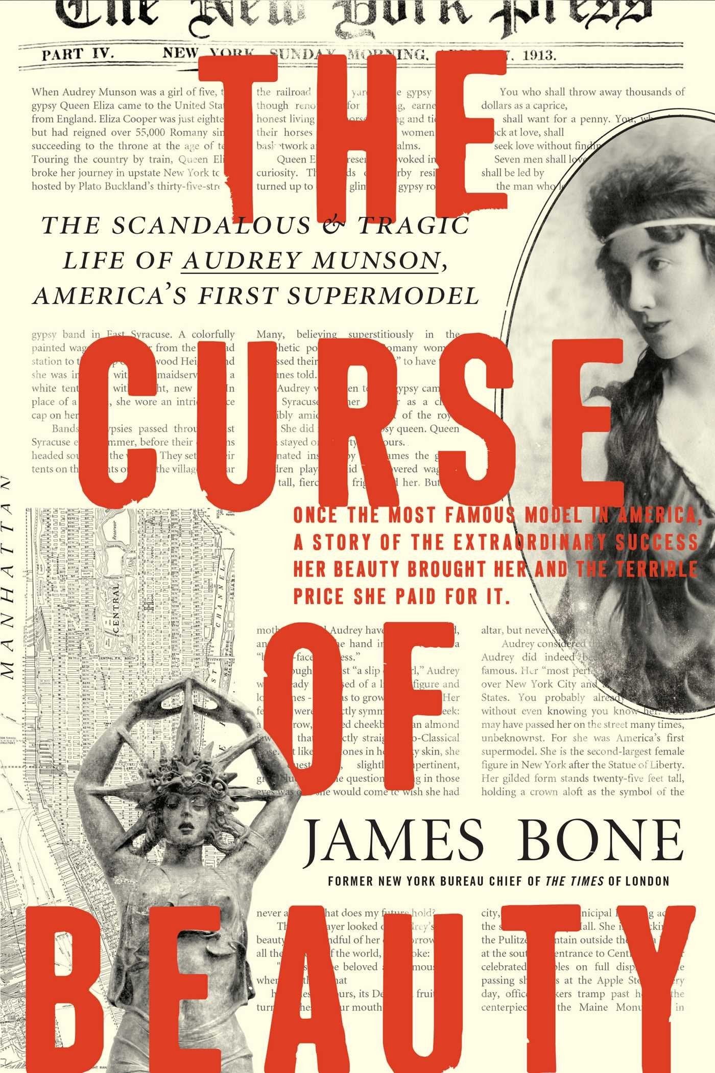 The Curse Of Beauty: The Scandalous & Tragic Life Of Audrey Munson, America'S First Supermodel