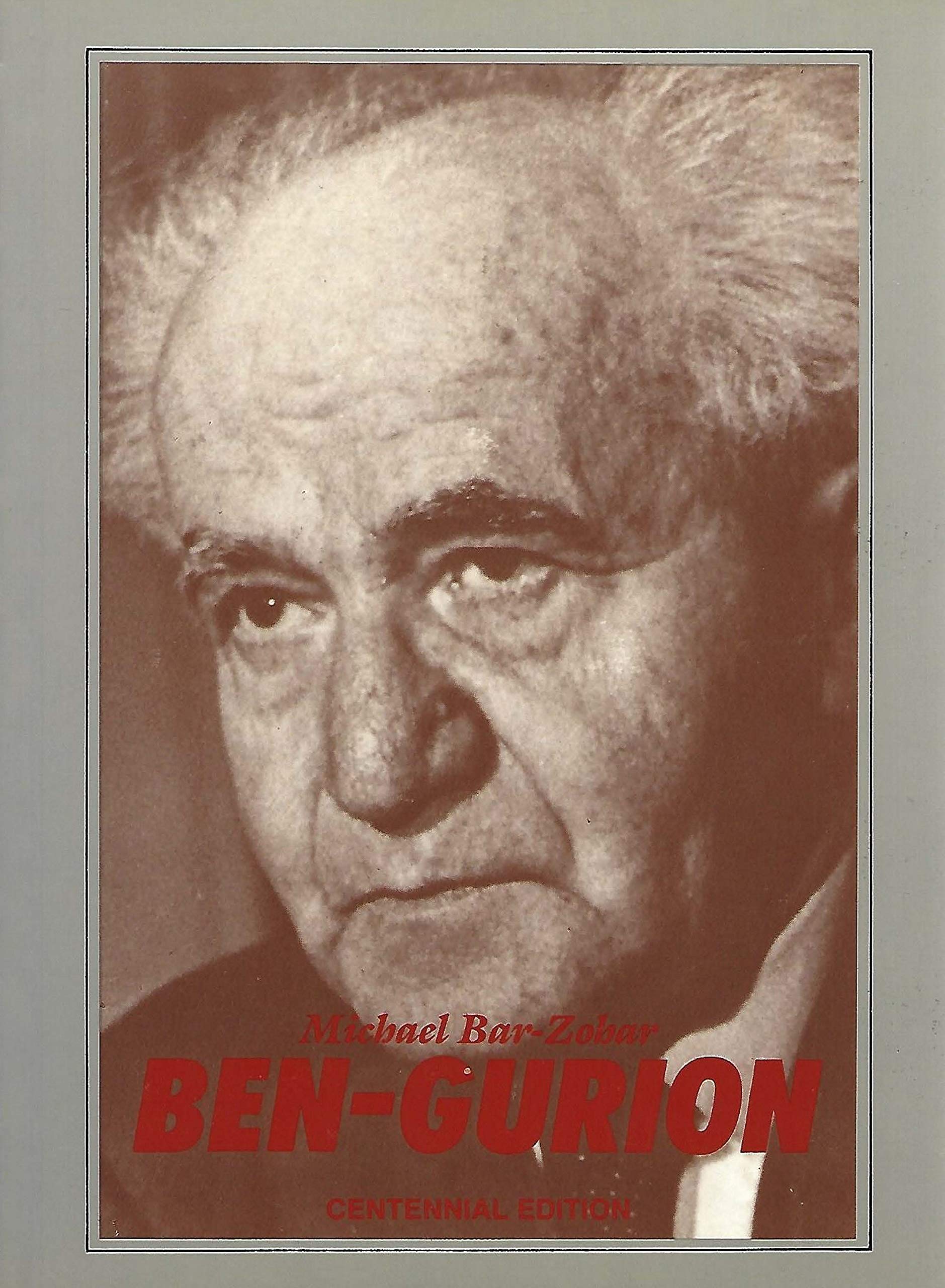 Bengurion: A Biography. The Centennial Edition,New