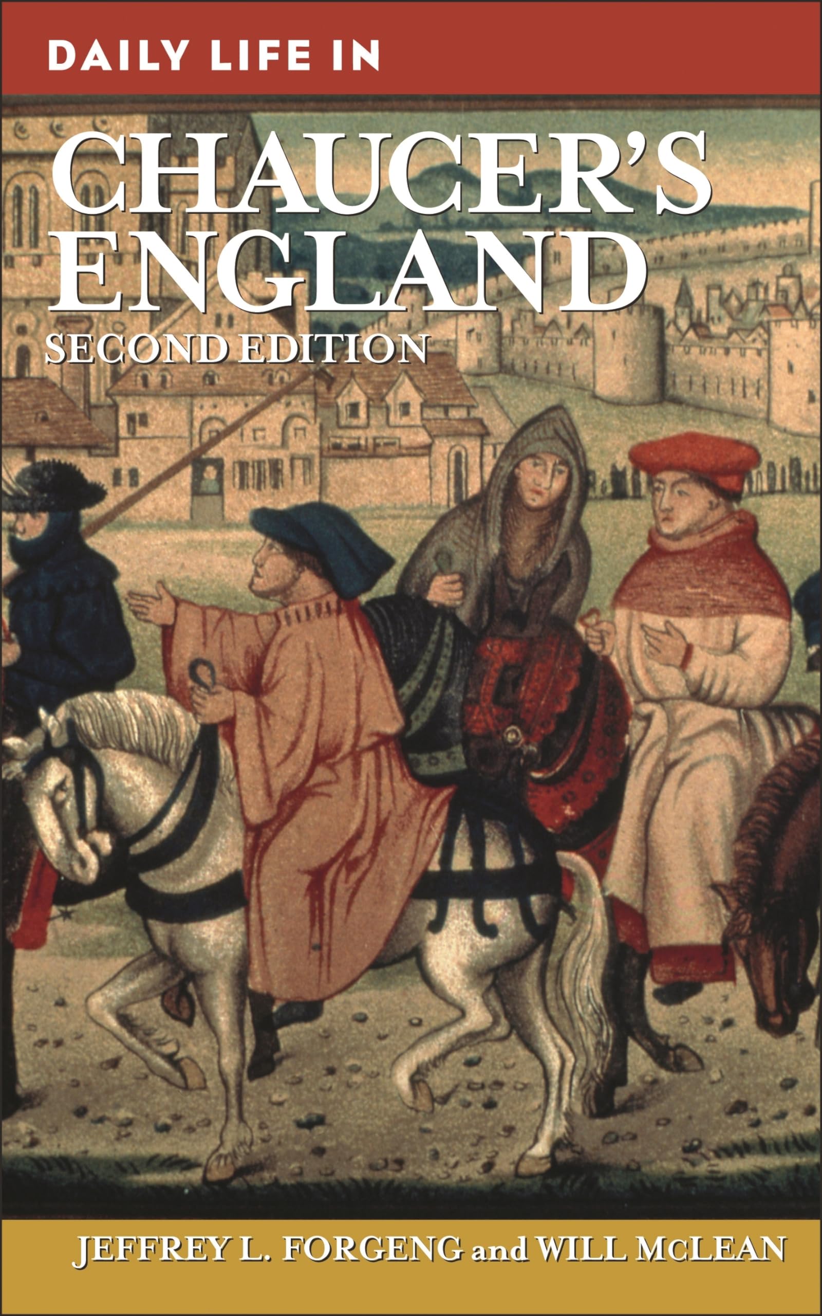 Daily Life In Chaucer'S England (The Greenwood Press Daily Life Through History Series),New