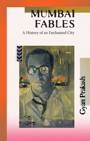 Mumbai Fables,New