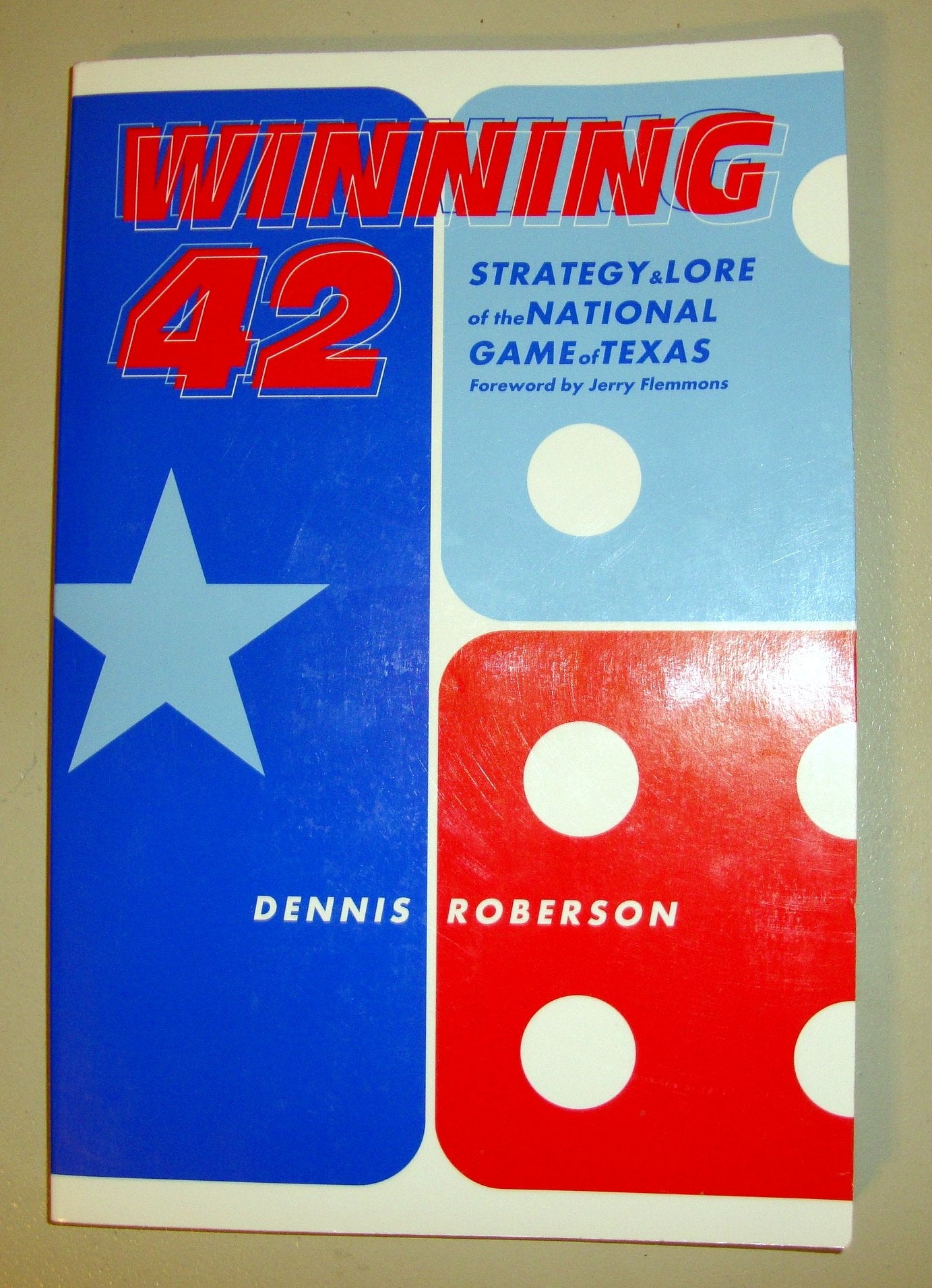 Winning 42: Strategy and Lore of the National Game of Texas (First Edition),Used