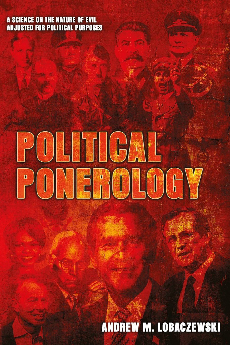 Political Ponerology: A Science on the Nature of Evil Adjusted for Political Purposes,Used