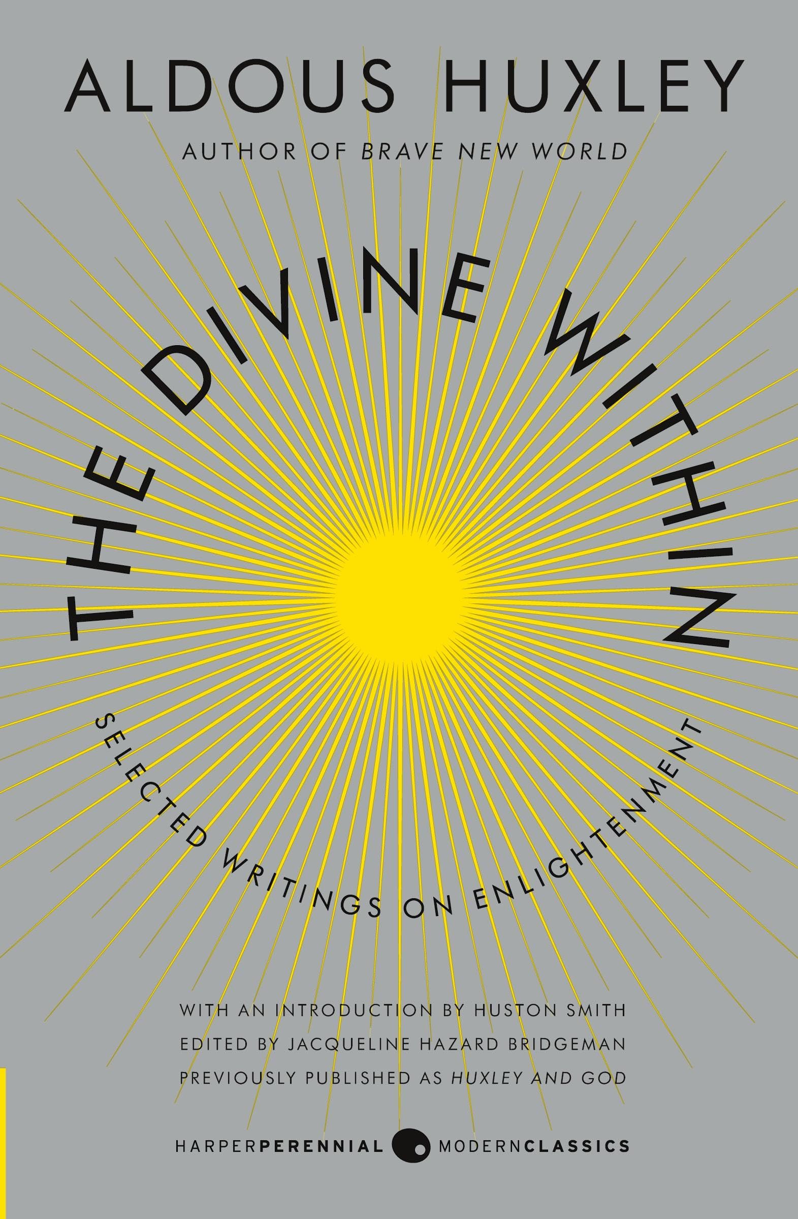 The Divine Within: Selected Writings On Enlightenment