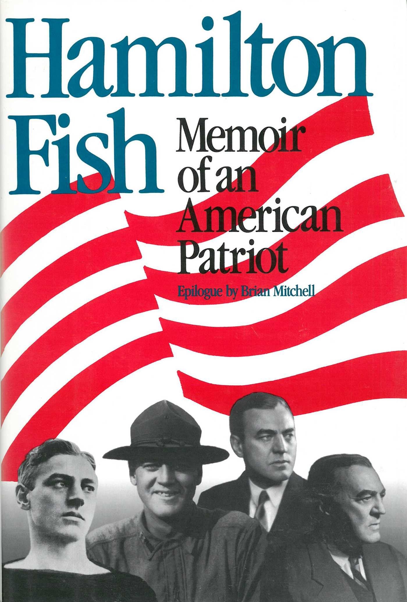 Hamilton Fish: Memoir Of An American Patriot-used