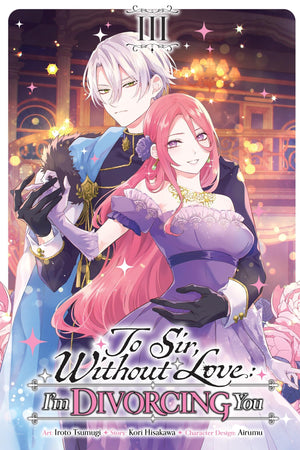 To Sir, Without Love: IM Divorcing You, Vol. 3 (Manga)