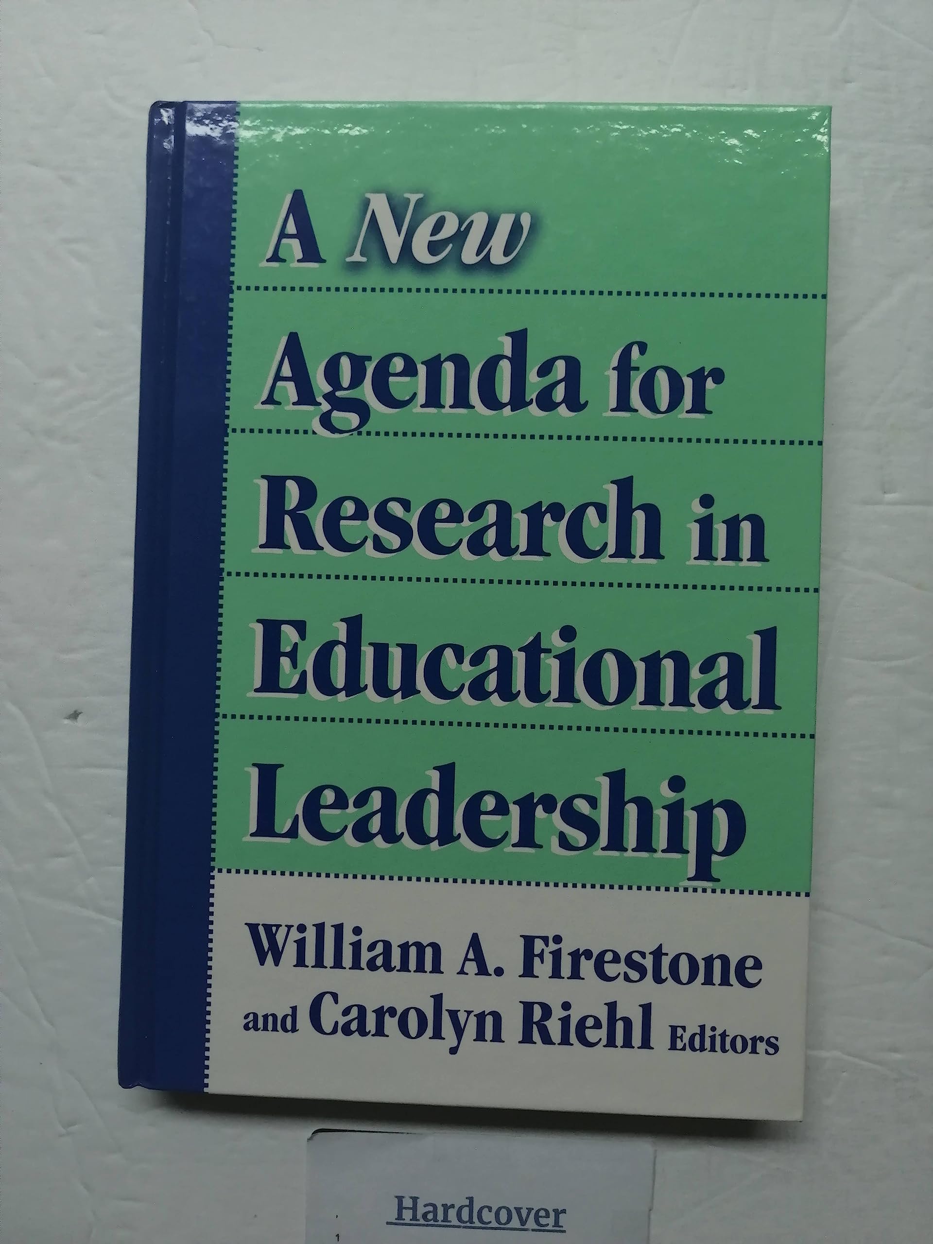 A New Agenda For Research In Educational Leadership (Critical Issues In Educational Leadership Series),New