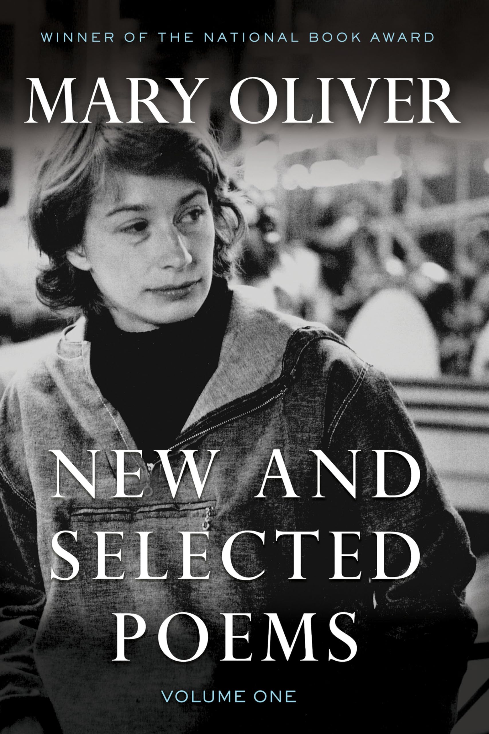 New and Selected Poems, Volume One,New