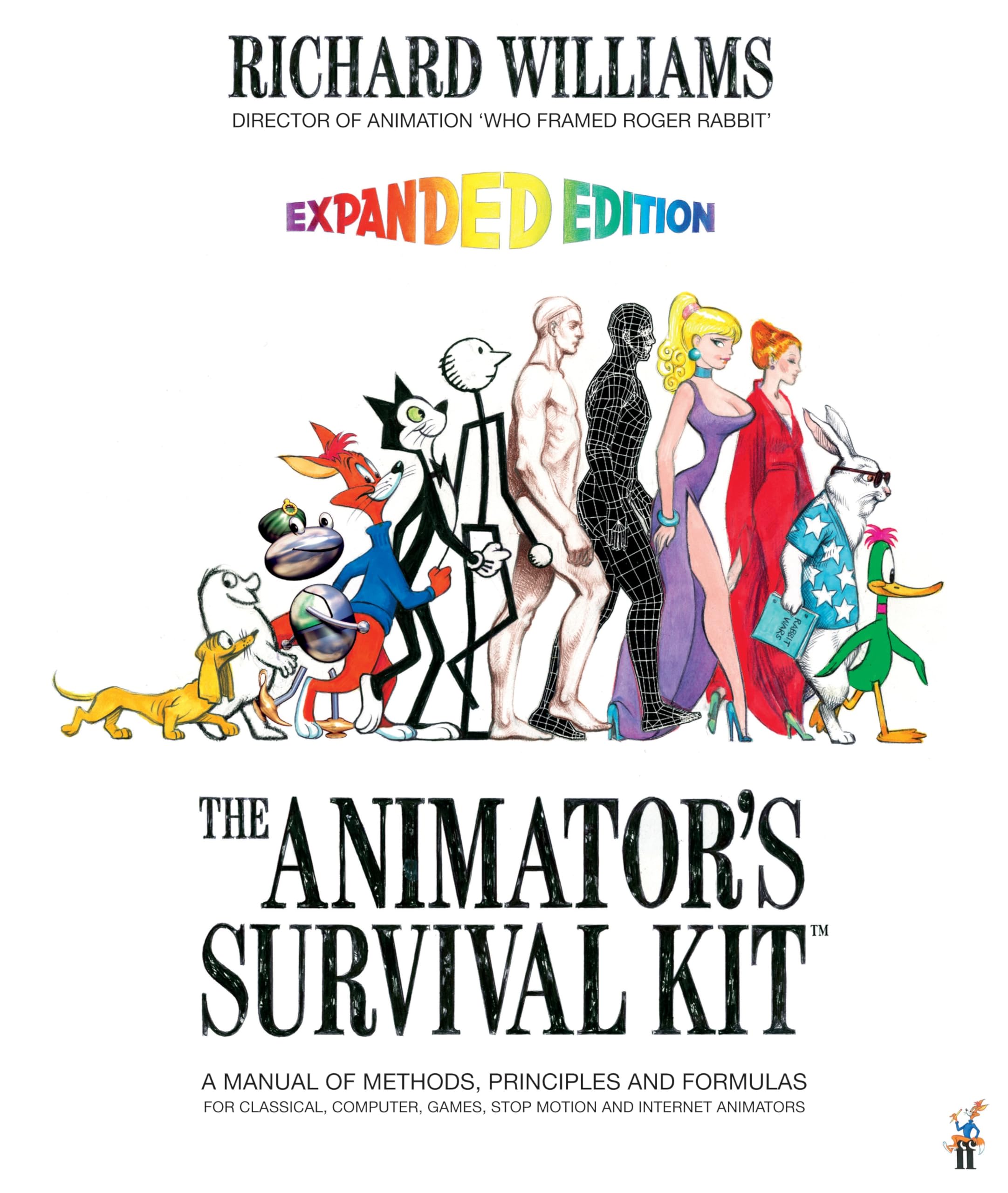 The Animator'S Survival Kit, Expanded Edition: A Manual Of Methods, Principles And Formulas For Classical, Computer, Games, Stop