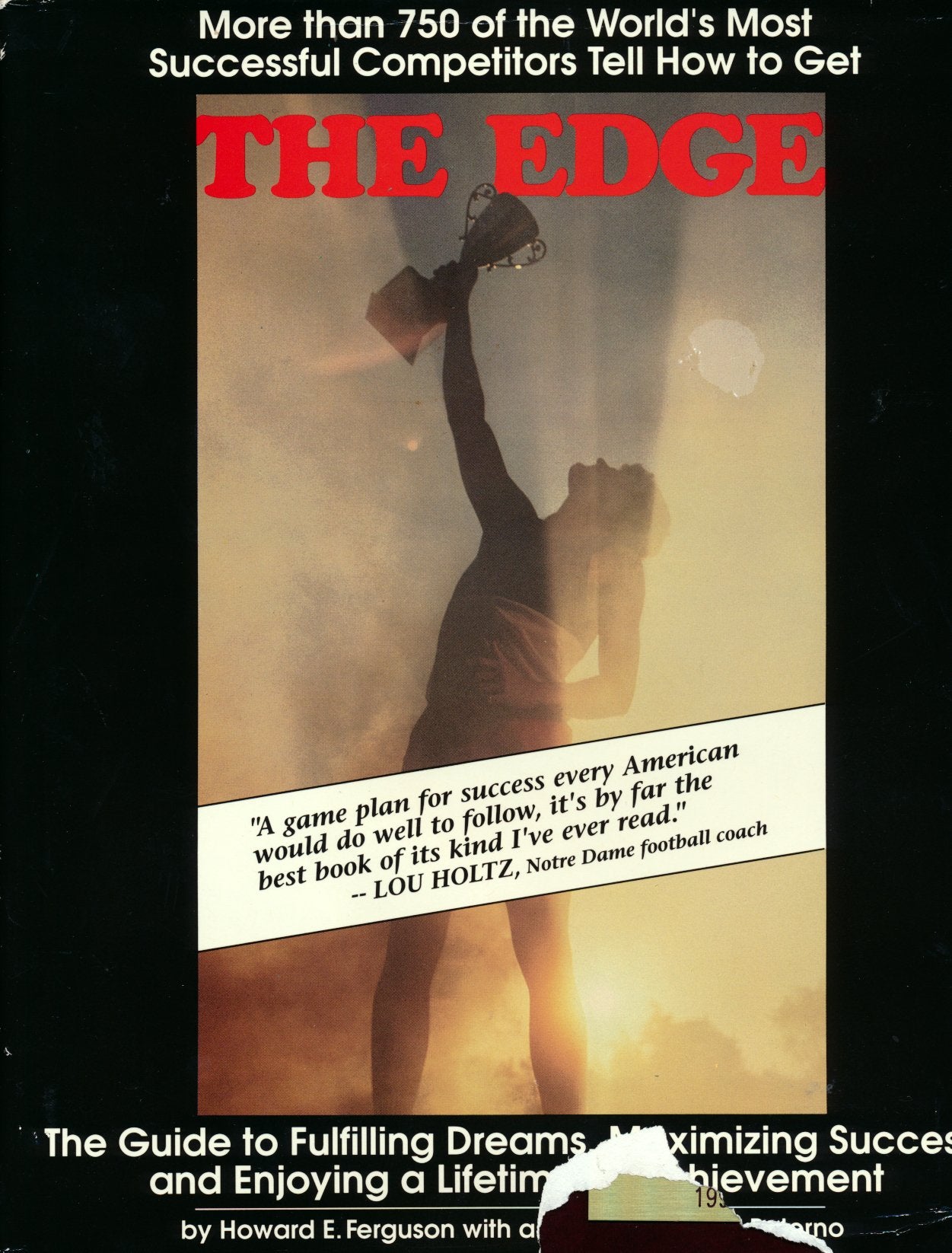 The Edge: The Guide to Fulfilling Dreams, Maximizing Success and Enjoying a Lifetime of Achievement,Used