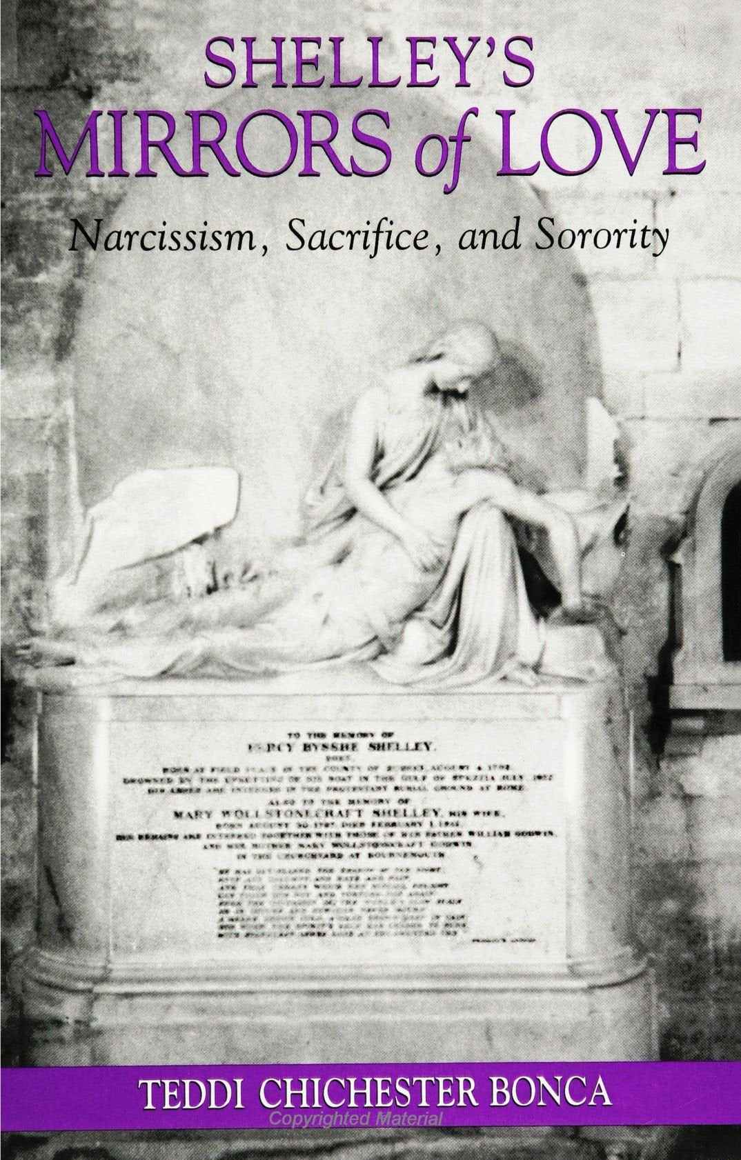 Shelley'S Mirrors Of Love: Narcissism, Sacrifice, And Sorority (Suny Series In Psychoanalysis And Culture)