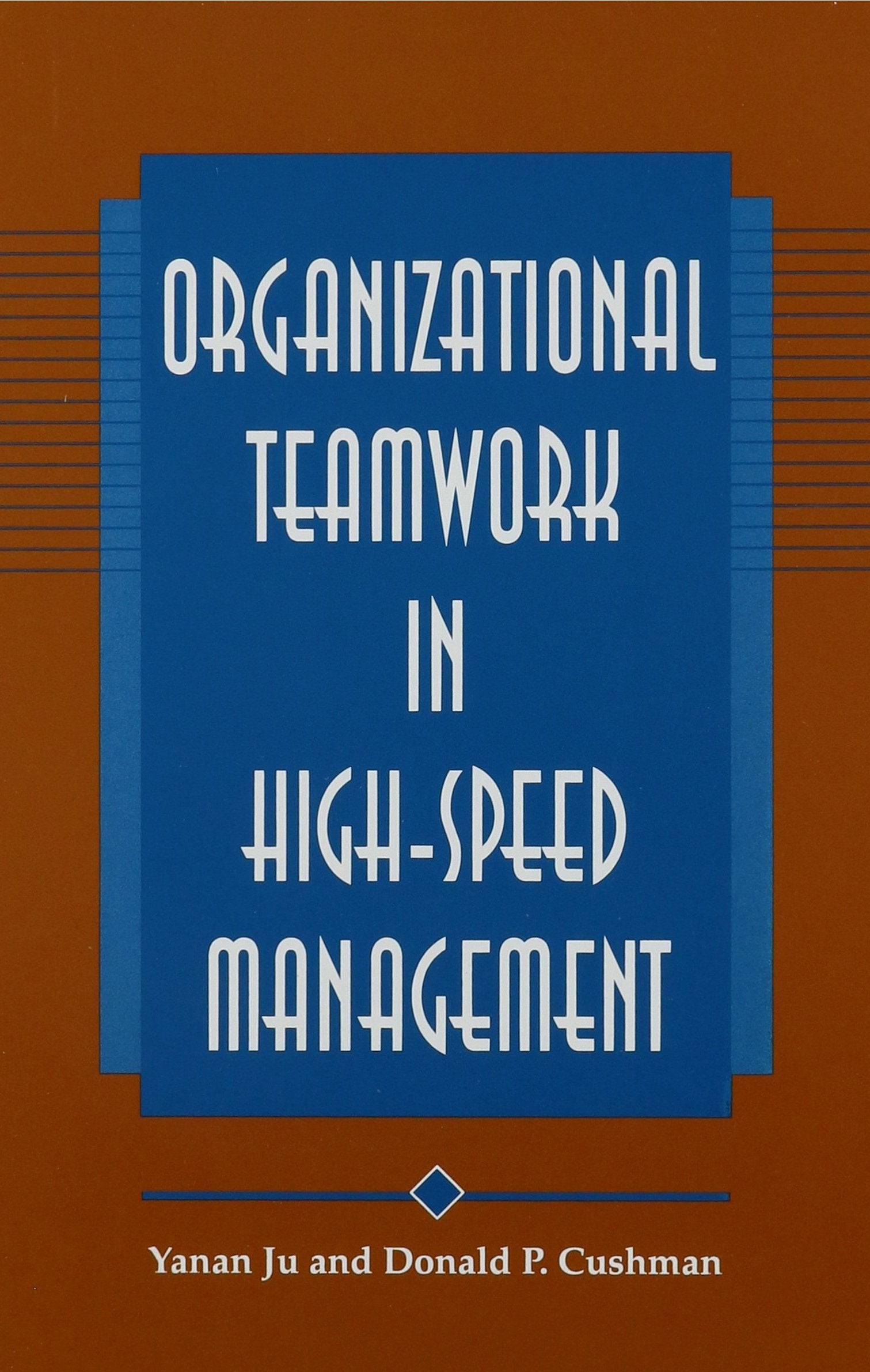 Organizational Teamwork in HighSpeed Management (Suny Series, Human Communication Process),Used