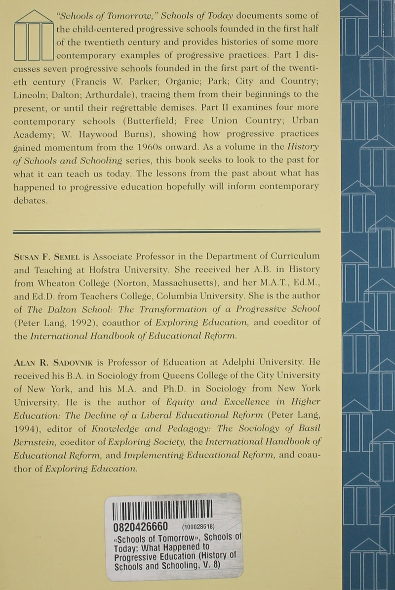 Schools of Tomorrow, Schools of Today: What Happened to Progressive Education (History of Schools and Schooling),Used