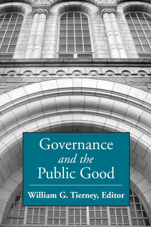 Governance And the Public Good (Suny Series, Frontiers in Education),Used