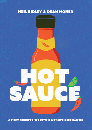 Hot Sauce: A Fiery Guide To 101 Of The World'S Best Sauces,New