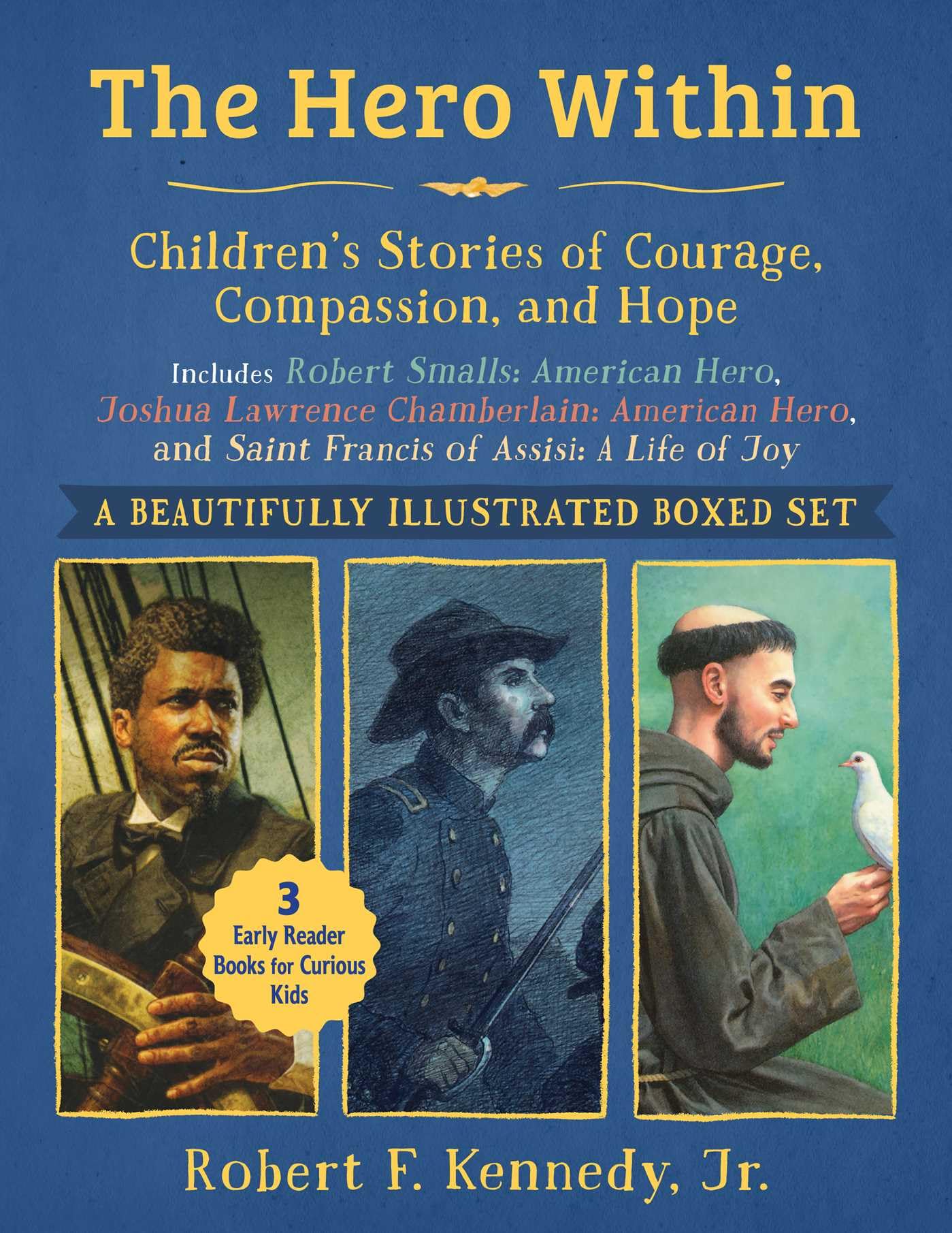 Hero Within: ChildrenS Stories Of Courage, Compassion, And Hope (Boxed Set): Includes Robert Smalls: American Hero, Joshua Law