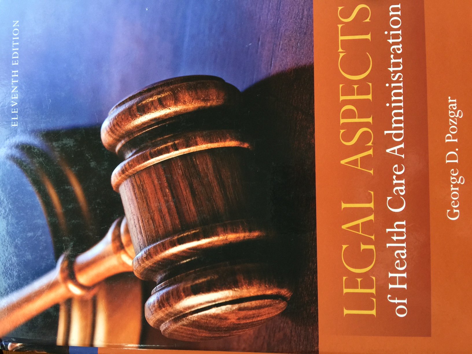 Legal Aspects Of Health Care Administration,New