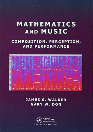 Mathematics and Music: Composition, Perception, and Performance,Used