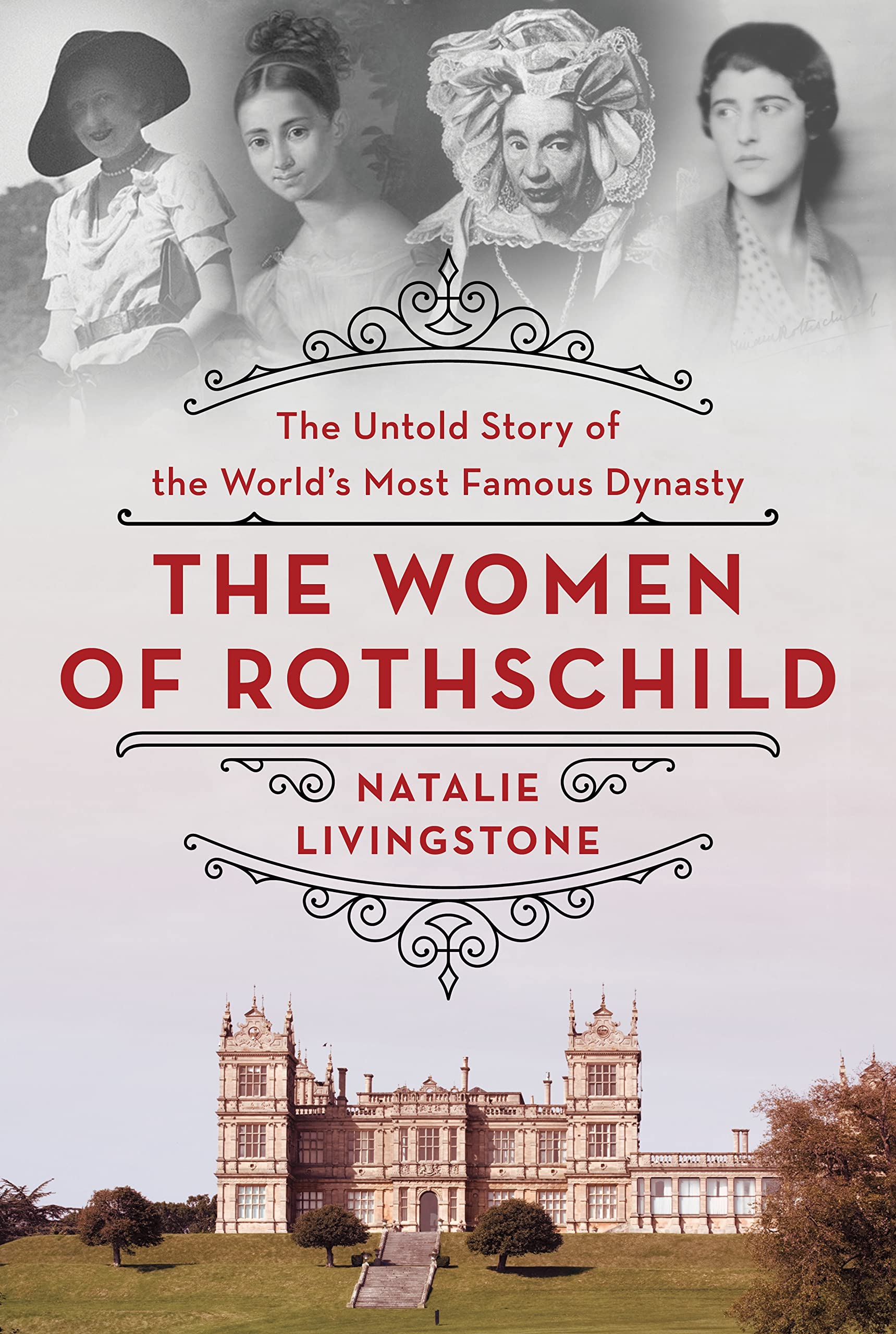 The Women Of Rothschild: The Untold Story Of The World'S Most Famous Dynasty,Used