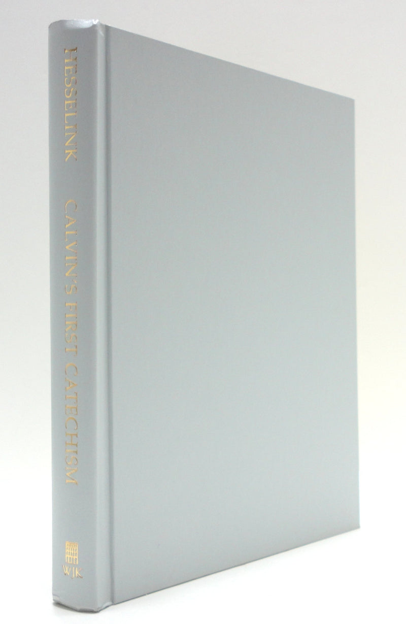 Calvin's First Catechism: A Commentary (Columbia Series in Reformed Theology),Used