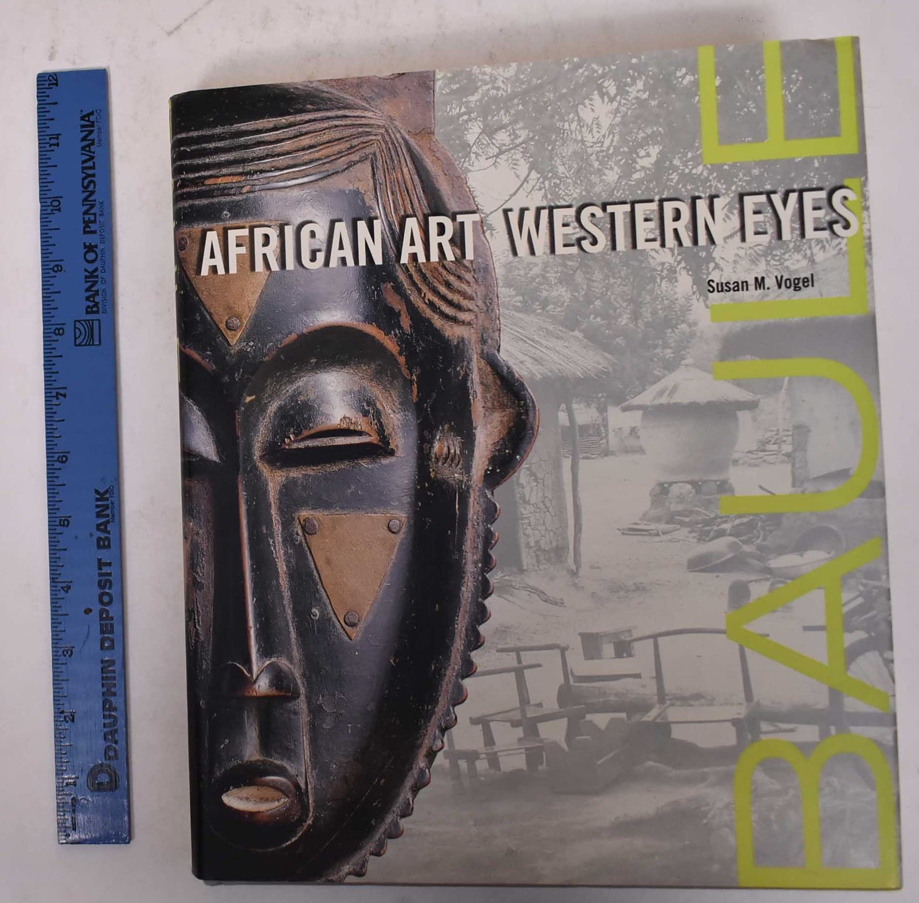 Baule: African Art, Western Eyes,Used