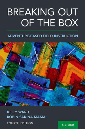 Breaking Out of the Box: AdventureBased Field Instruction