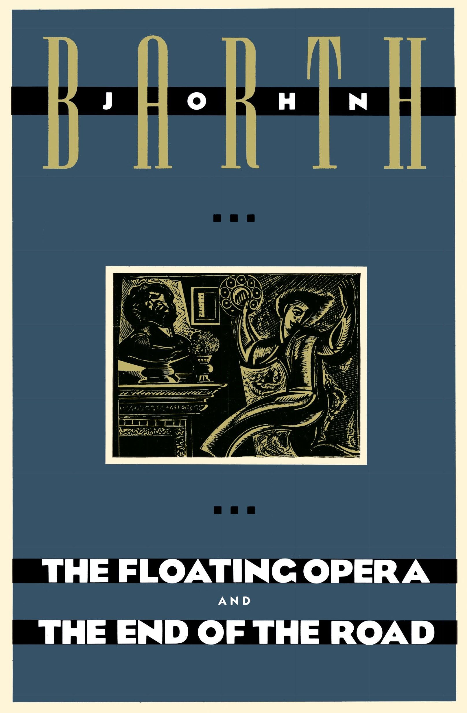 The Floating Opera and The End of the Road,Used