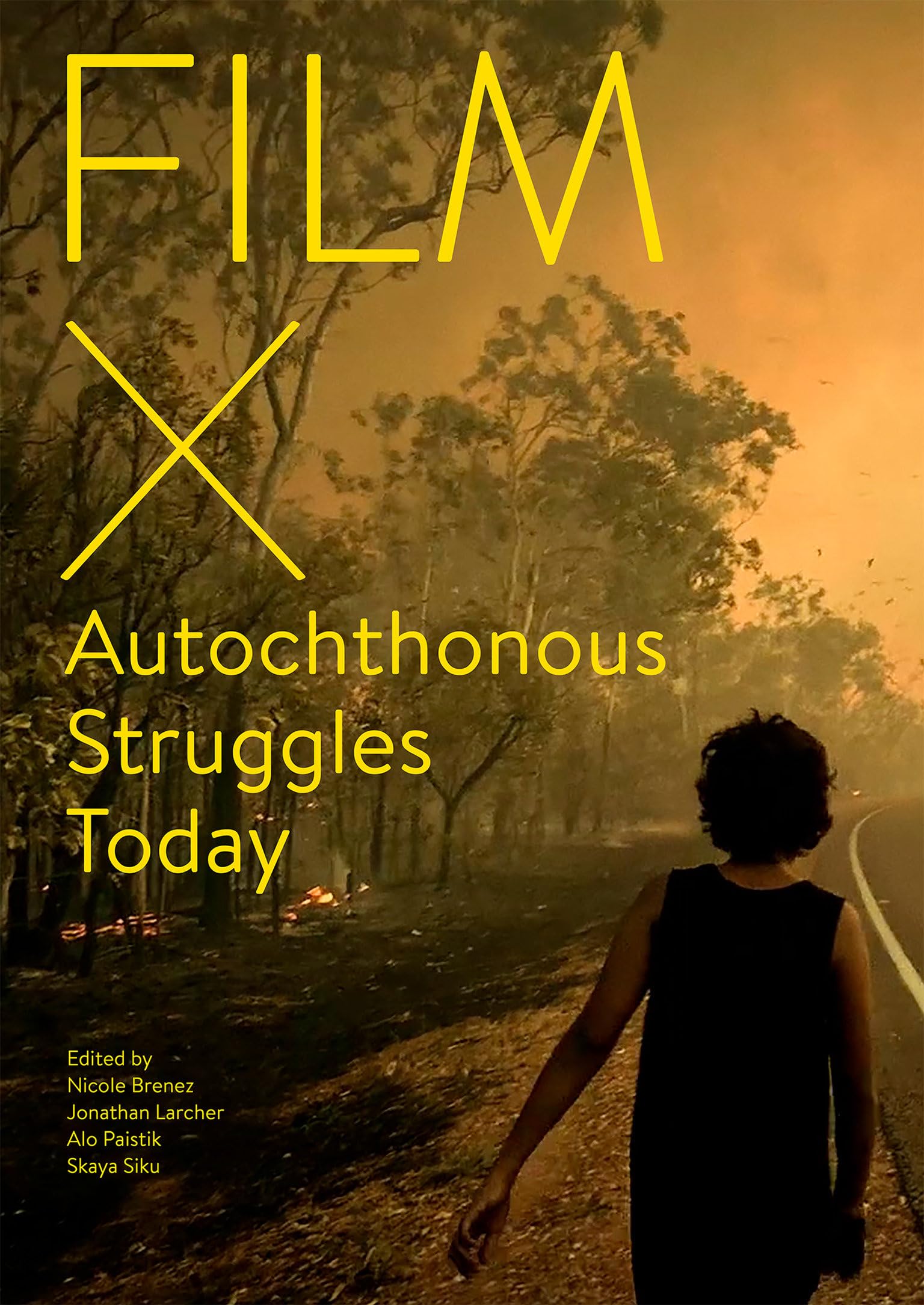 Film X Autochthonous Struggles Today,Used