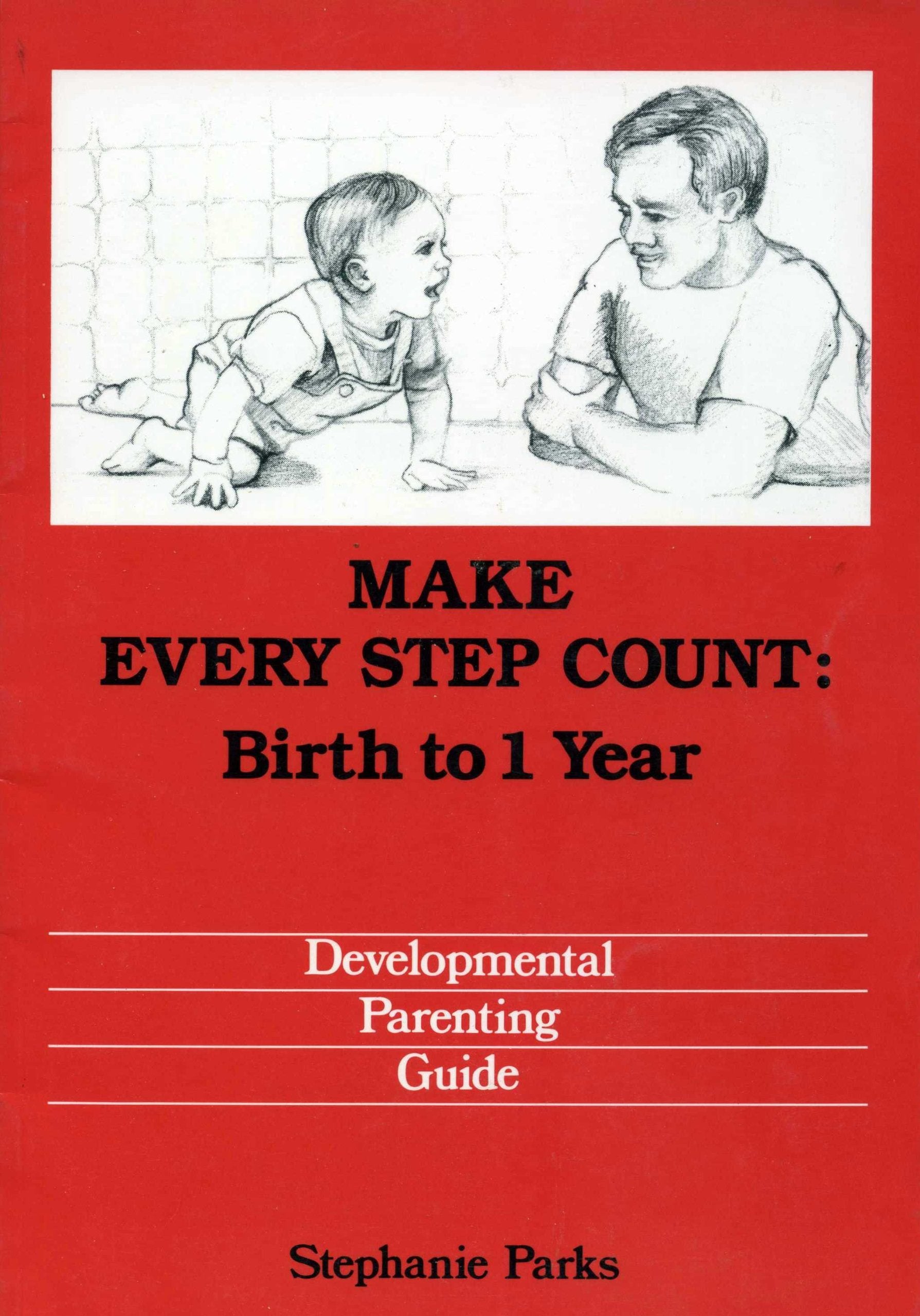 Make Every Step Count: Birth to One,Used