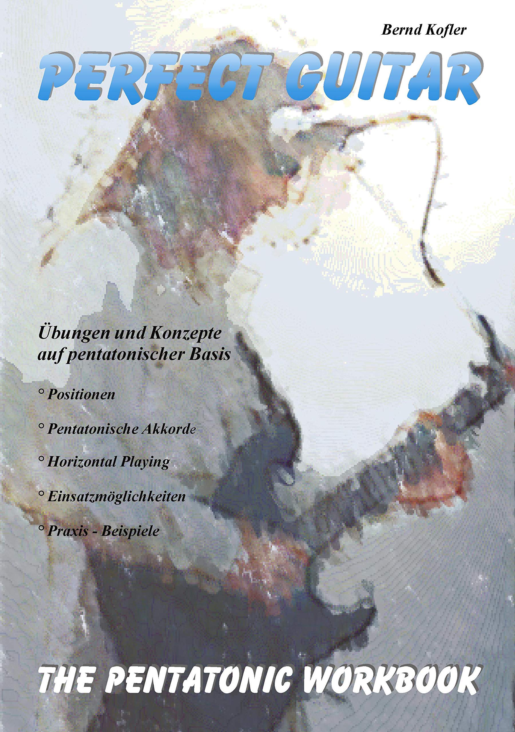 Perfect Guitar  The Pentatonic Workbook (German Edition),Used