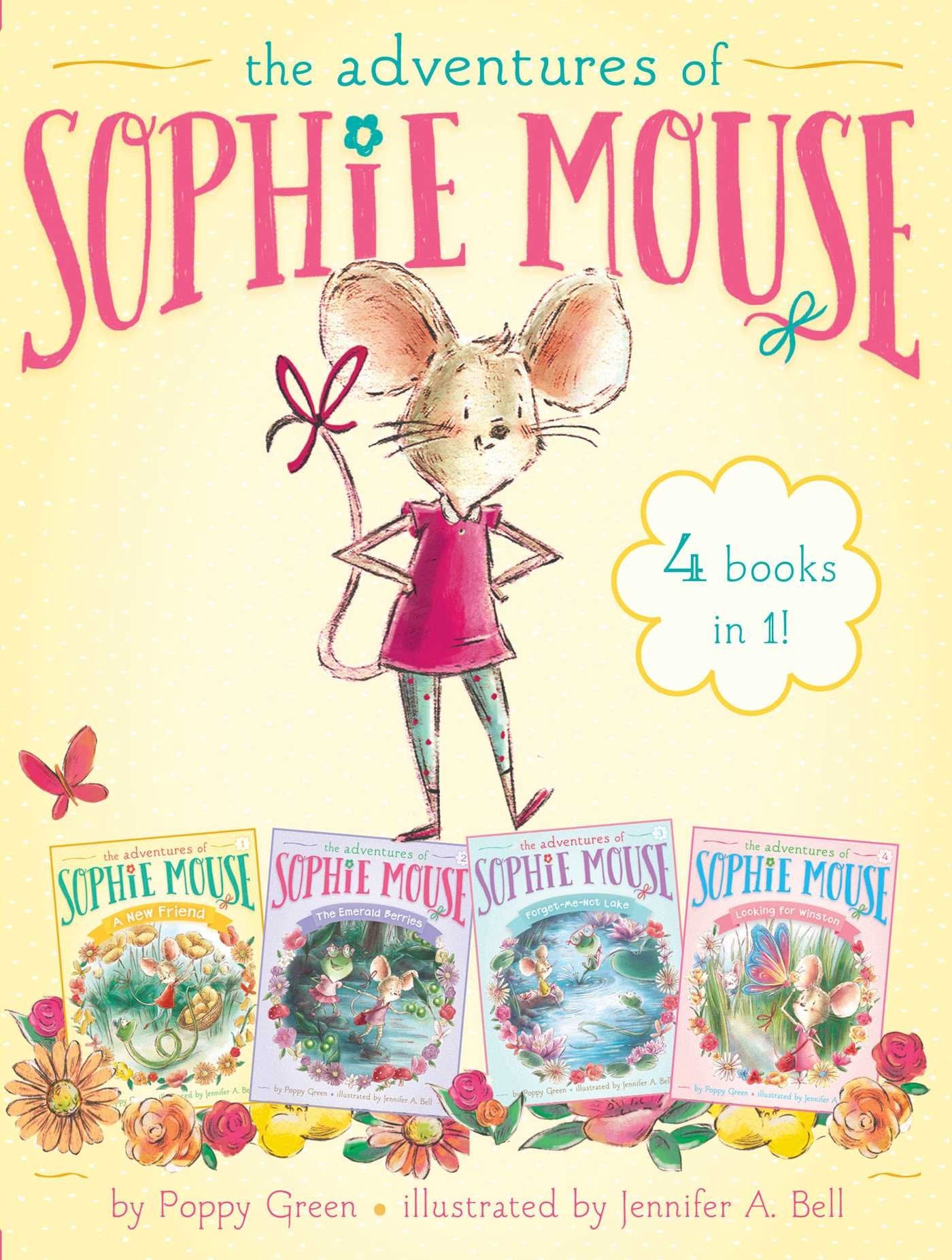 The Adventures of Sophie Mouse 4 Books in 1!: A New Friend; The Emerald Berries; ForgetMeNot Lake; Looking for Winston