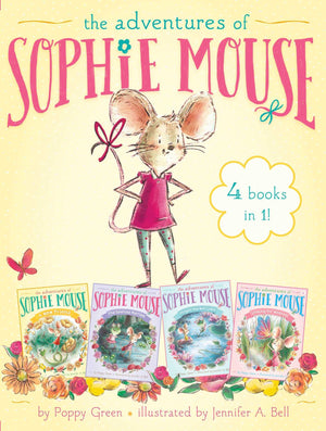 The Adventures of Sophie Mouse 4 Books in 1!: A New Friend; The Emerald Berries; ForgetMeNot Lake; Looking for Winston