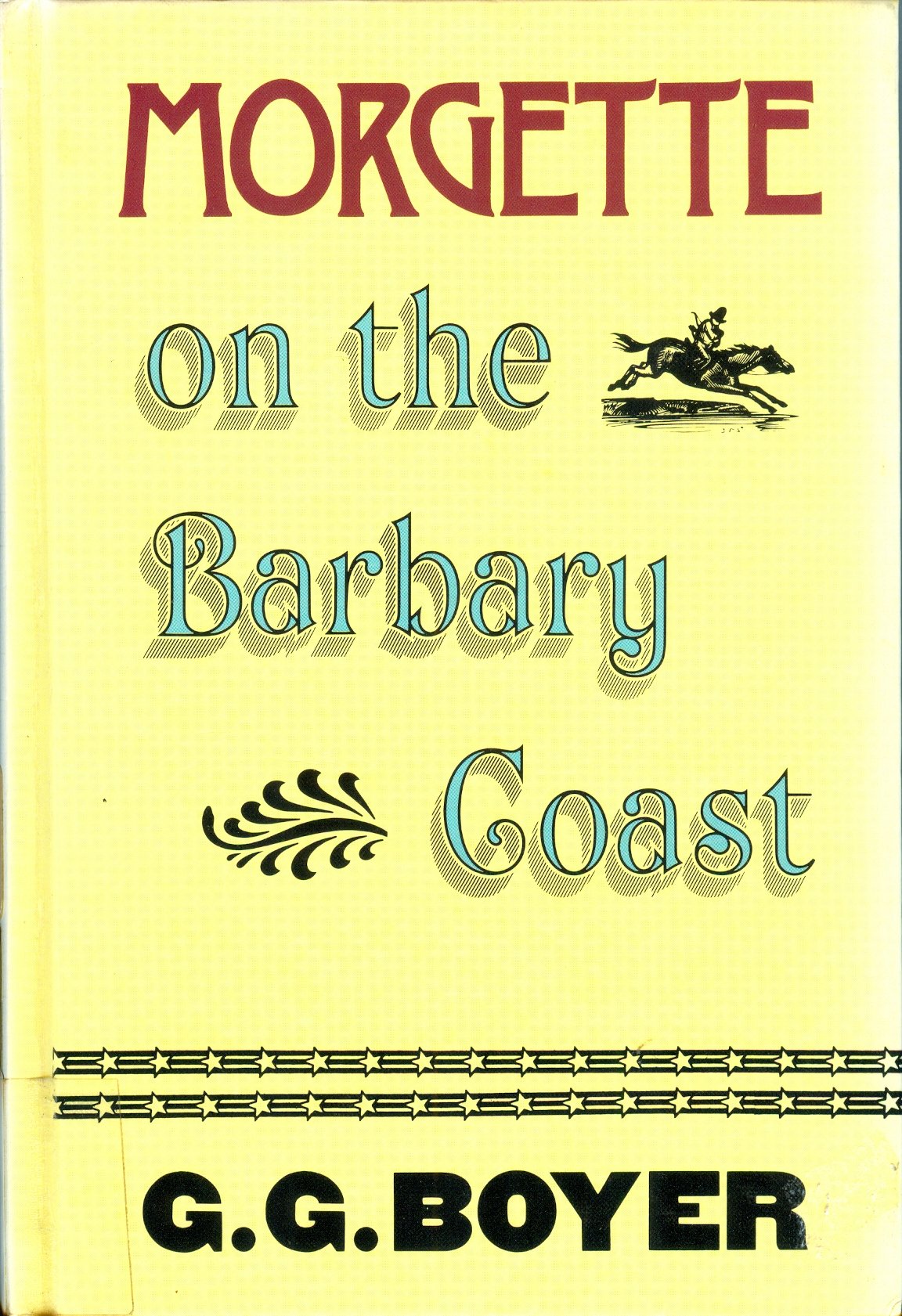 Morgette on the Barbary Coast,Used